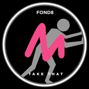 Fond8 - Take That [10165741]