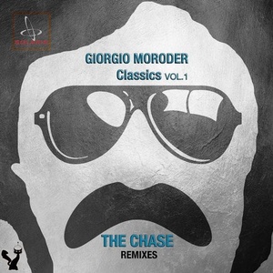 Giorgio Moroder - Giorgio Moroder Classics the Chase Remixes, Vol. 1 [SOL051]