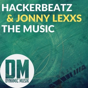 Hackerbeatz, Jonny Lexxs - The Music [DM149]