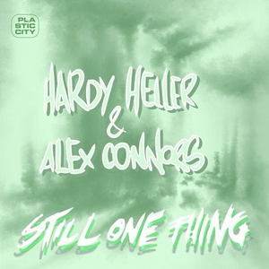 Hardy Heller, Alex Connors - Still One Thing [PLAC1007]