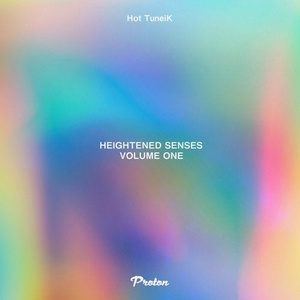 Hot Tuneik - Heightened Senses, Vol. 1 [PROTON0458]