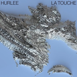 Hurlee - La Touche [SUOL091]
