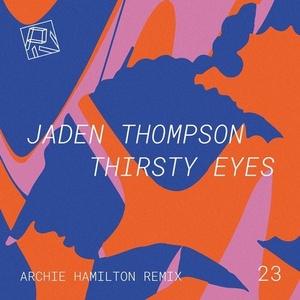 Jaden Thompson - Thirsty Eyes [PIV023]