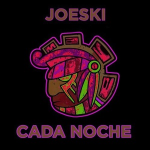 Joeski - Cada Noche [MAYA177]