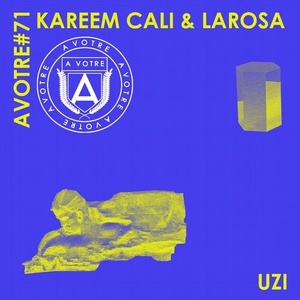 Kareem Cali & LaRosa - UZI [AVOTRE071]