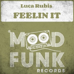 Luca Rubis - Feelin It [MFR216]