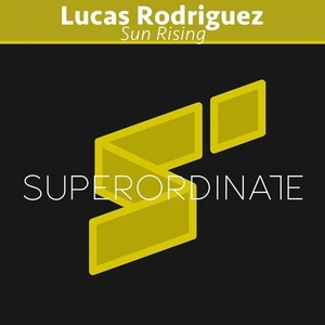 Lucas Rodriguez - Sun Rising [SUPER224]