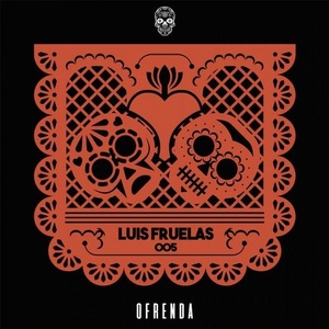Luis Fruelas - El Canto EP [OFR005]