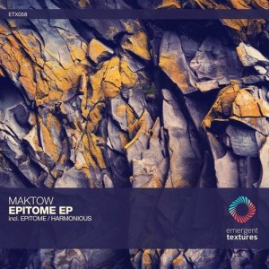 Maktow - Epitome [ETX058]
