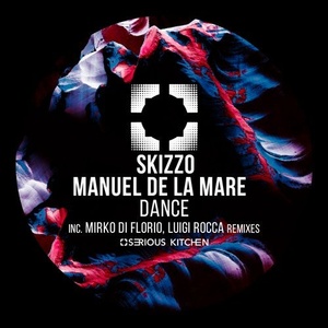 Manuel De La Mare, Skizzo - Dance [SK190]