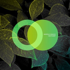 Marcelo Ignacio - Deathgrip [AVE012]