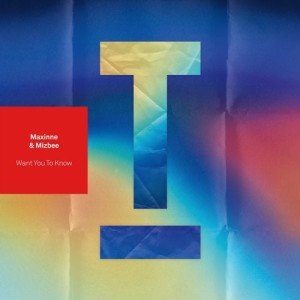 Maxinne, Mizbee - Want You To Know [TOOL87601Z]