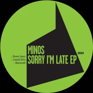 Minos - Sorry I'm Late [DBA044]