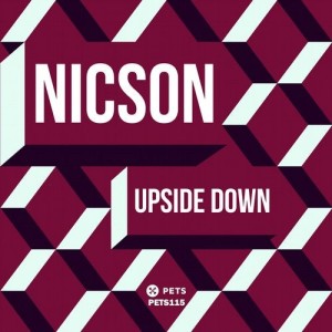 Nicson - Upside Down [PETS115D]