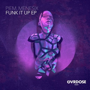 Piem, Menesix - Funk It Up EP [OVR025]