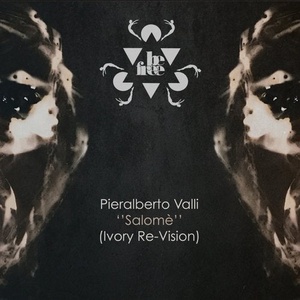Pieralberto Valli - Salomè (Ivory Re-Vision) [BF035]