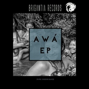 Pipo Rodriguez - AWÀ EP [BR0003]