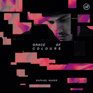 Raphael Mader - Grace Of Colours [REN2002D]