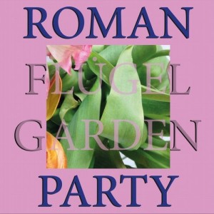 Roman Flugel - Garden Party [RB088D]