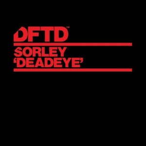 Sorley - Deadeye - Extended Mix [DFTDS137D2]