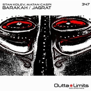 Stan Kolev, Matan Caspi - Barakah / Jagrat [OL347]