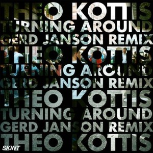 Theo Kottis - Turning Around (Gerd Janson Remix) [4050538601787]