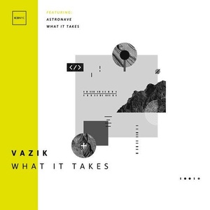 Vazik - What It Takes [NYC142]