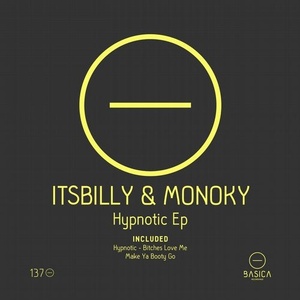 itsbilly, Monoky - Hypnotic Ep [BSC137]