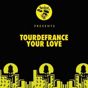 tourdefrance - Your Love [NUR24903]