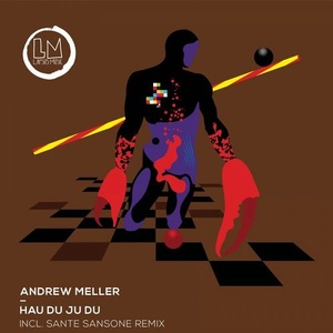 Andrew Meller - Hau Du Ju Du [LPS270]