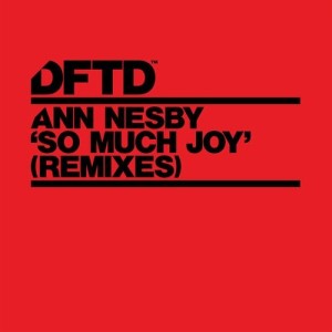 Ann Nesby - So Much Joy - Remixes [DFTDS142D2]