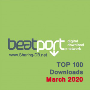 Beatport Top 100 Downloads March 2020