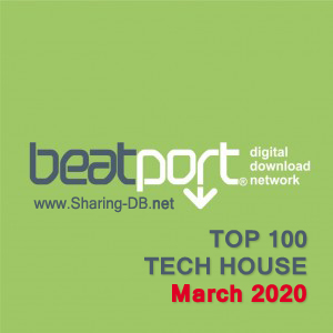 Beatport Top 100 Tech House March 2020