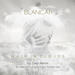 Blancah - Walk In Clouds [REN2003DD]