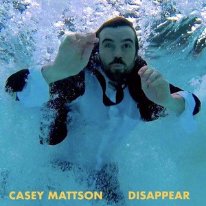 Casey Mattson - Disappear [UL01481]