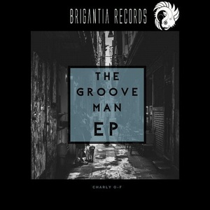 Charly O-F - THE GROOVE MAN [BR0006]