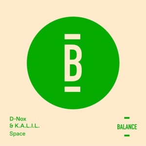 D-Nox, K.A.L.I.L. - Space [BALANCE007EP]