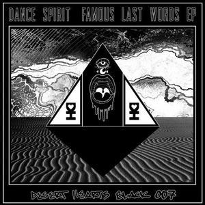 Dance Spirit - Famous Last Words [DHB007]