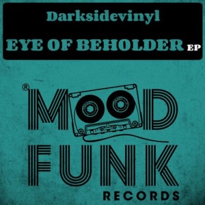 Darksidevinyl - Eye Of Beholder EP [MFR219]
