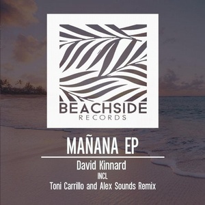 David Kinnard - Mañana EP [BS174]