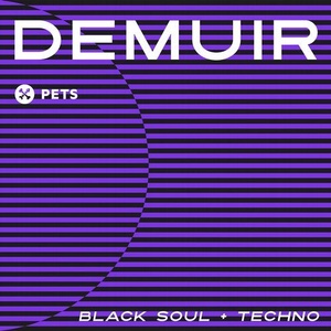 Demuir - Black Soul + Techno [PETS116D]