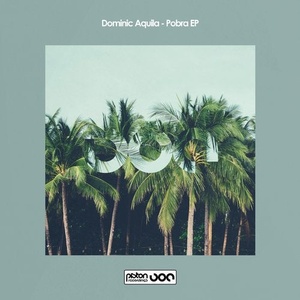 Dominic Aquila - Pobra EP [PR2020527]