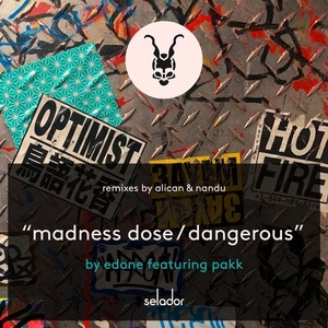 EdOne, Pakk - Madness Dose - Dangerous [SEL115]