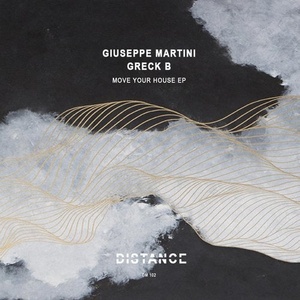 Giuseppe Martini, Greck B - Move Your House EP [DM102]