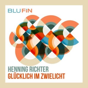 Henning Richter - Glücklich im Zwielicht [BF291]