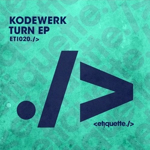 Kodewerk - Turn EP [ETI02001Z]