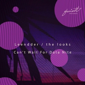 Leendder, the looks - Can't Wait for Data Nite [SOV132]