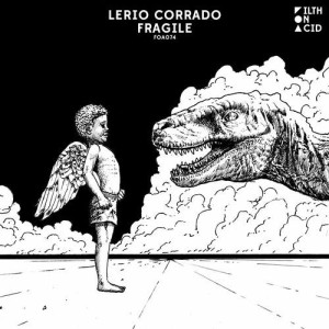 Lerio Corrado - Fragile [FOA074]