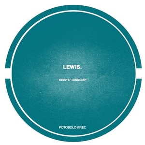 Lewis. - Keep It Going EP [PTBL166]