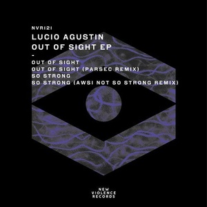 Lucio Agustin - Out Of Sight EP [NVR121]